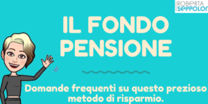 Il Fondo Pensione