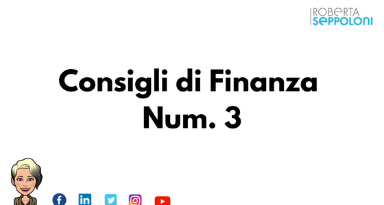 Consigli di Finanza Num.3