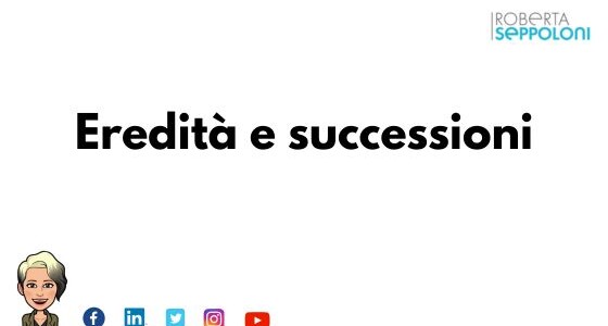 Eredità e successioni